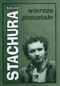 Wiersze pozostałe - Edward Stachura