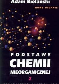 Podstawy chemii nieorganicznej. Część 2 - Adam Bielański