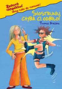 Siostruniu, chyba ci odbiło! - Thomas Brezina