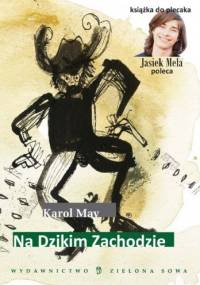 Na Dzikim Zachodzie - Karol May