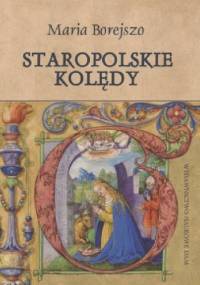 Staropolskie kolędy - Maria Borejszo