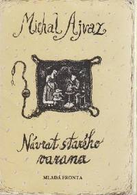 Návrat starého varana - Michal Ajvaz