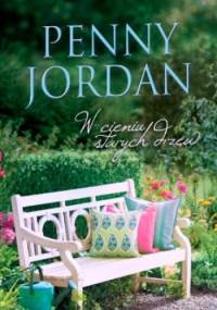 W cieniu starych drzew - Penny Jordan