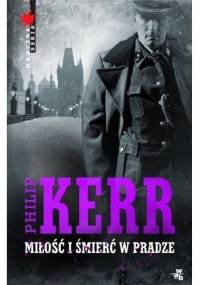 Miłość i śmierć w Pradze - Philip Kerr