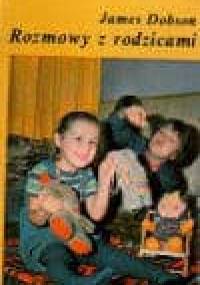 Rozmowy z rodzicami - James C. Dobson