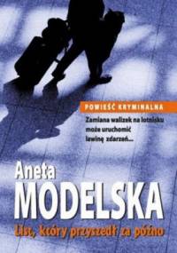 List, który przyszedł za późno - Aneta Modelska