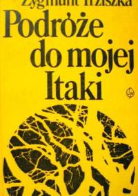 Podróże do mojej Itaki - Zygmunt Trziszka