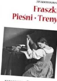 Fraszki. Pieśni. Treny - opracowanie lektury - Jan Kochanowski