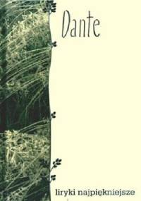 Dante. Liryki najpiękniejsze - Dante Alighieri