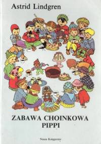 Zabawa choinkowa Pippi - Astrid Lindgren