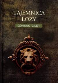 Tajemnica Loży - Gonzalo Giner