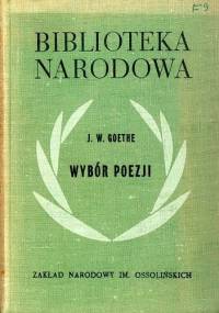 Wybór poezji - Johann Wolfgang von Goethe