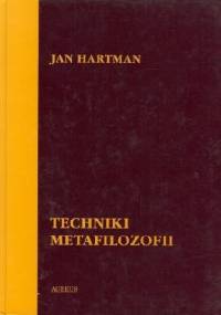Techniki metafilozofii - Jan Hartman