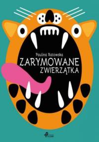 Zarymowane zwierzątka - Ratowska Paulina
