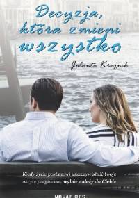 Decyzja, która zmieni wszystko - Jolanta Krajnik
