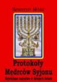 Protokoły Mędrców Syjonu. Największe oszustwo w dziejach świata - Seweryn Mosz