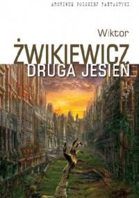 Druga jesień - Wiktor Żwikiewicz