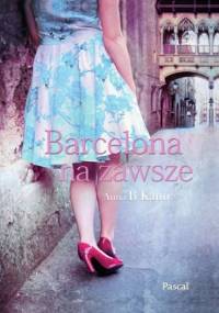 Barcelona na zawsze - Anna B. Kann