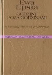 Godziny poza godzinami - Ewa Lipska