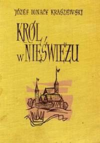 Król w Nieświeżu 1784. Obrazek z przeszłości - Józef Ignacy Kraszewski