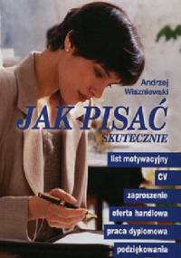 Jak pisać skutecznie - Andrzej Wiszniewski