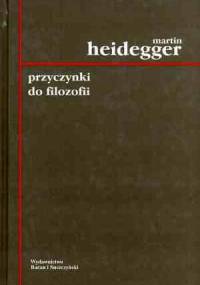 Przyczynki do filozofii. Z wydarzania - Martin Heidegger