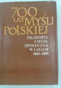 Filozofia i myśl społeczna w latach 1865–1895 - praca zbiorowa