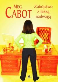 Zabójstwo z lekką nadwagą - Meg Cabot