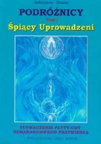 Podróżnicy.Śpiący uprowadzeni - Ashayana Deane