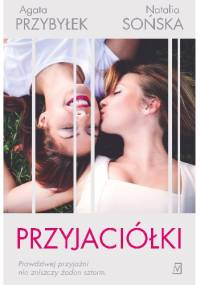 Przyjaciółki - Agata Przybyłek, Natalia Sońska