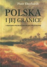 Polska i jej granice - Piotr Eberhardt