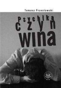 Psychika czyn wina - Tomasz Przesławski