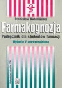 Farmakognozja. Podręcznik dla studentów farmacji - Stanisław Kohlmunzer