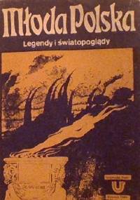 Młoda Polska. Legendy i światopoglądy