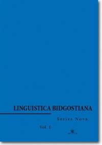 Linguistica Bidgostiana. Series nova. Vol. 1 - S. Dyszak Andrzej
