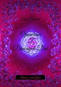 Opowieści z Dawnych Dni - Łukasz Gutowski