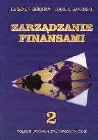 Zarządzanie finansami. Tom 2 - Eugene F. Brigham, Louis C. Gapenski