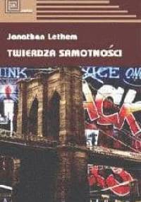 Twierdza Samotności - Jonathan Lethem