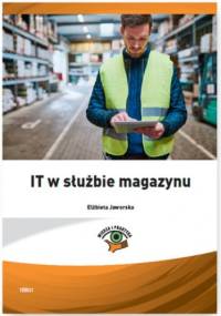 IT w służbie magazynu - Elżbieta Jaworska