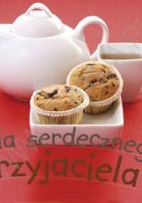 Dla serdecznego przyjaciela - Renata Bocian