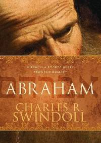 Abraham - Charles R. Swindoll