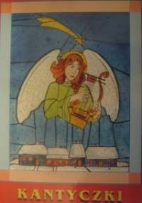 Kantyczki - praca zbiorowa