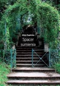 Spacer sumienia - Alicja Rupińska