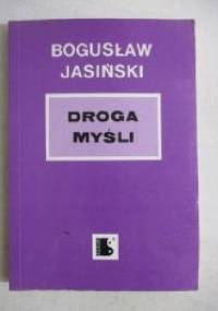 Droga myśli - Bogusław Jasiński