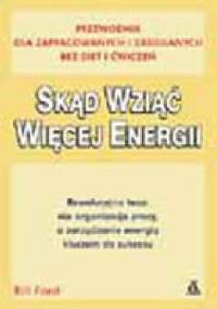 Skąd wziąć więcej energii - Bill Ford