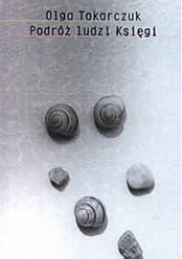 Podróż ludzi Księgi - Olga Tokarczuk