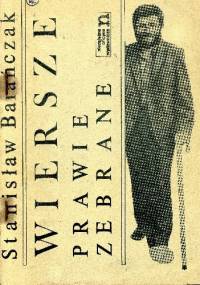 Wiersze prawie zebrane - Stanisław Barańczak