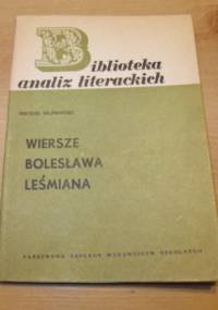 Wiersze Bolesława Leśmiana - Michał Głowiński