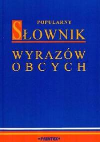 Popularny słownik wyrazów obcych - Leszek Bogdan Jawor