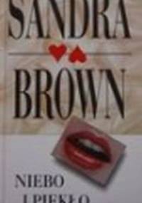 Niebo i piekło - Sandra Brown